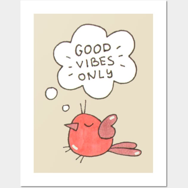 Good vibes only//Drawing for fans Wall Art by DetikWaktu